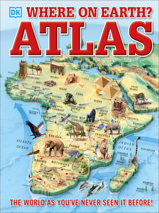 Title details for Where on Earth? Atlas by DK - Available